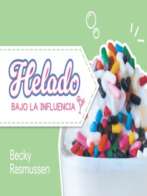 cover image of Helado Bajo La Influencia